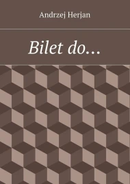 Bilet do…
