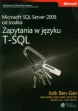Microsoft SQL Server 2008 od środka: Zapytania w języku T-SQL ebook pdf, mobi, epub