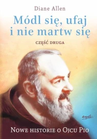 Nowe historie o Ojcu Pio