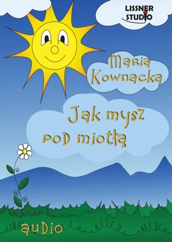 Jak mysz pod miotłą - audiobook mp3