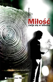 Miłość zwija się w bibułkę