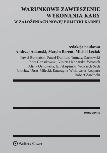 Warunkowe zawieszenie wykonania kary w założeniach nowej polityki karnej ebook pdf, mobi, epub