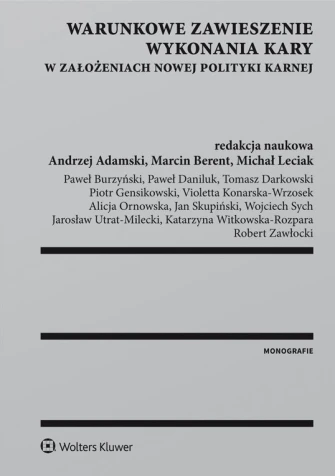 Warunkowe zawieszenie wykonania kary w założeniach nowej polityki karnej ebook pdf, mobi, epub