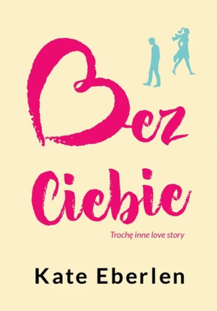 Bez Ciebie ebook pdf, mobi, epub