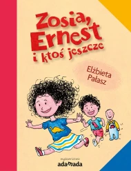 Zosia, Ernest i ktoś jeszcze