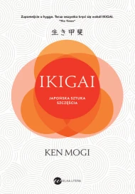 IKIGAI. Japońska sztuka szczęścia