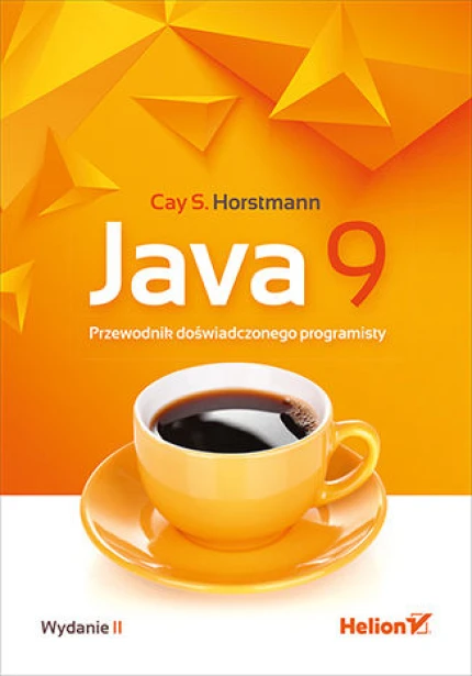 Java 9. Przewodnik doświadczonego programisty. Wydanie II ebook pdf, mobi, epub