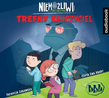 Niemożliwi detektywi: Trefny nauczyciel - audiobook mp3