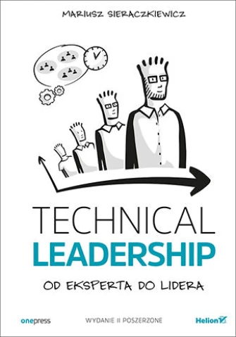Technical Leadership. Od eksperta do lidera. Wydanie II poszerzone - audiobook mp3