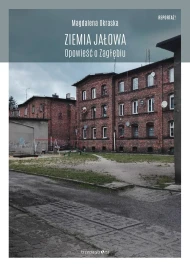 Ziemia jałowa: Opowieść o Zagłębiu